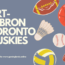 srt-lebron toronto huskies