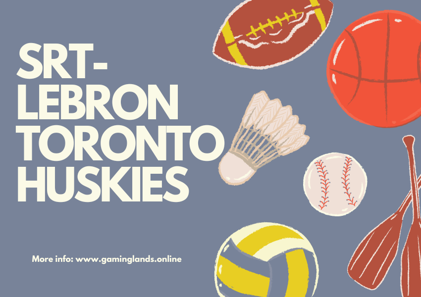 The SRT-Lebron Toronto Huskies: A Slam Dunk in Sports and Style